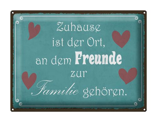 Blechschild Spruch 40x30cm Zuhause Ort Freunde zur Familie