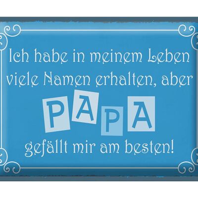 Blechschild Spruch 40x30cm Name Papa gefällt mir am besten