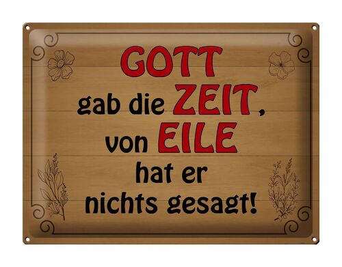 Blechschild Spruch 40x30cm Gott gab Zeit von Eile nichts