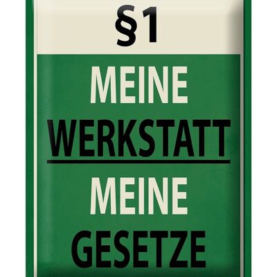 Blechschild Spruch 30x40cm §1 meine Werkstatt meine Gesetze