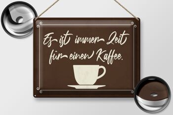 Plaque en tôle 40x30cm indiquant qu'il est toujours l'heure de prendre un café 2