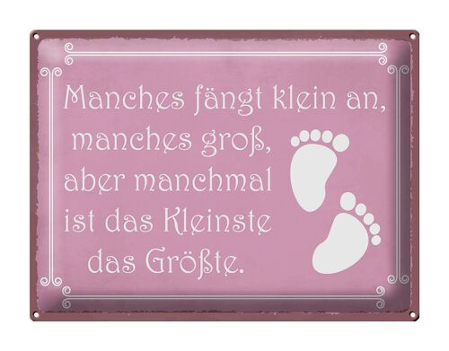 Blechschild Spruch 40x30cm manches fängt klein an manches