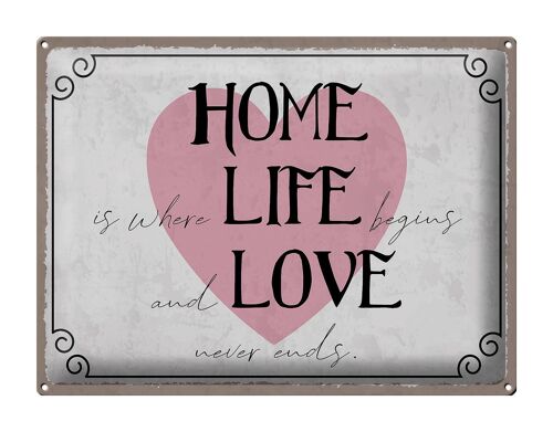 Blechschild Spruch 40x30cm Home Life Love never ends