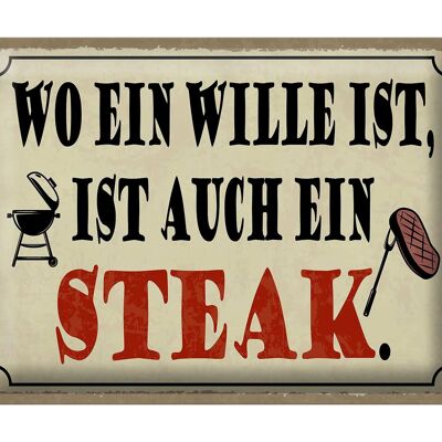 Tin sign saying 40x30cm where there's a will there's steak grill