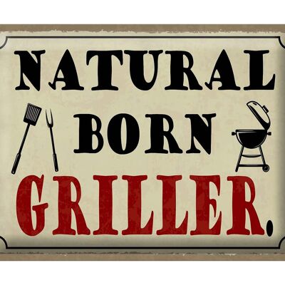 Cartel de chapa que dice 40x30cm natural born Griller Grilling