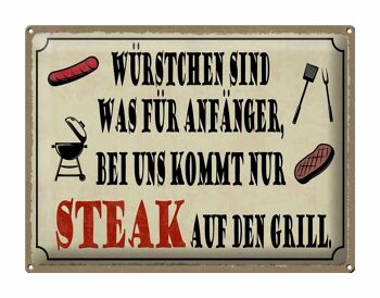 Plaque en étain indiquant 40x30cm avec nous vient un steak sur le gril 1