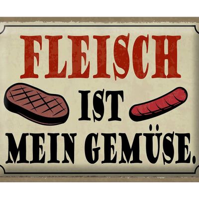 Blechschild Spruch 40x30cm Fleisch ist mein Gemüse Grill