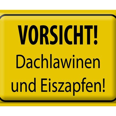 Blechschild Hinweis 40x30cm Vorsicht Dachlawinen Eiszapfen