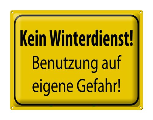 Blechschild Hinweis 40x30cm kein Winterdienst eigene Gefahr