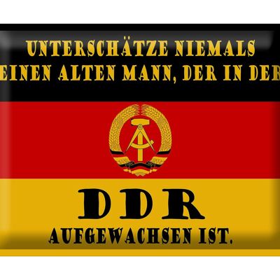 Blechschild Spruch 40x30cm alter Mann DDR aufgewachsen