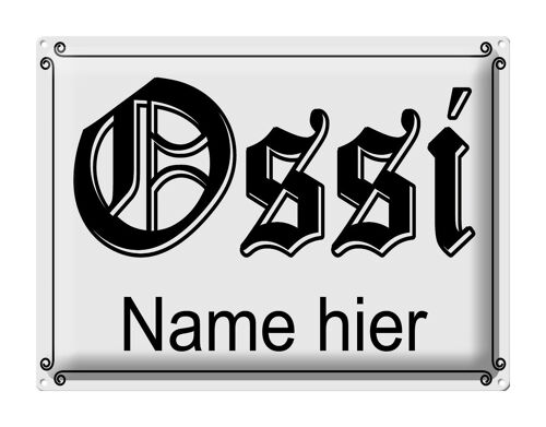 Blechschild Spruch 40x30cm Ossi Name hier DDR