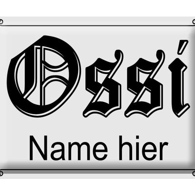 Metal sign saying 40x30cm Ossi name here DDR