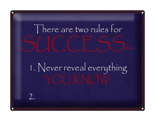 Blechschild Spruch 40x30cm two rules for Success never