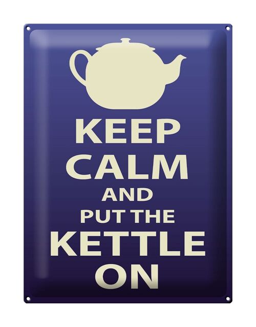 Blechschild Spruch 30x40cm Keep Calm and put the kettle on