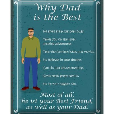 Blechschild Spruch 30x40cm why Dad is the best Papa bester