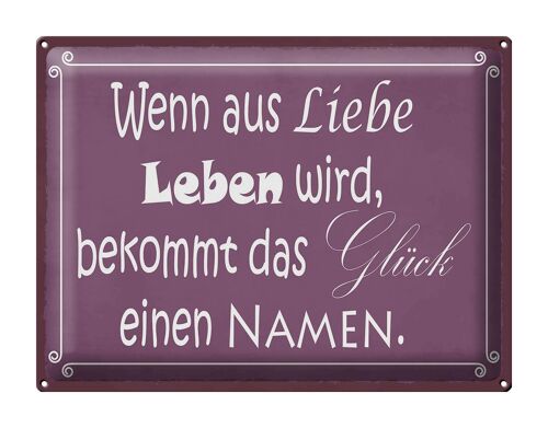 Blechschild Spruch 40x30cm Glück wenn aus Liebe Leben wird