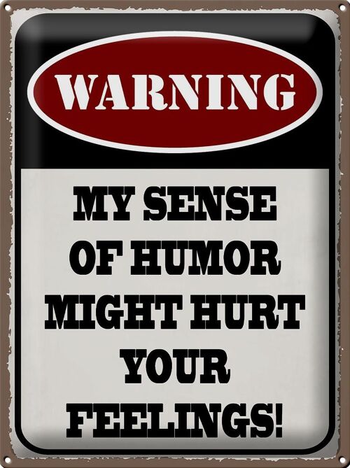 Blechschild Spruch 30x40cm Warning my sense of humor might