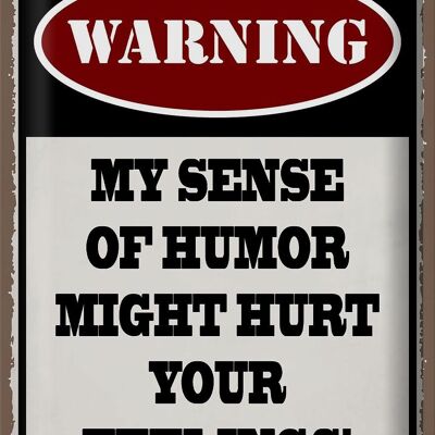 Cartel de chapa que dice 30x40 cm Advertencia: mi sentido del humor podría