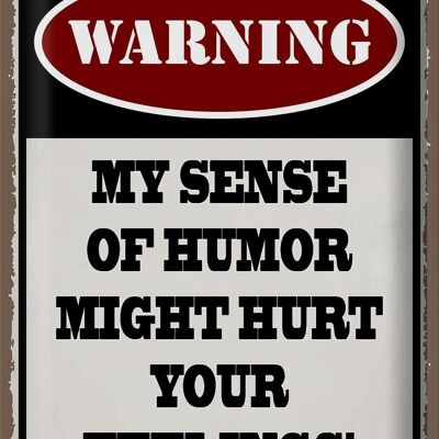 Blechschild Spruch 30x40cm Warning my sense of humor might