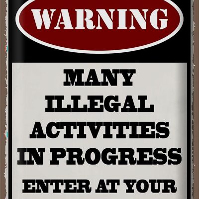 Cartel de chapa que dice 30x40cm Advertencia sobre muchas actividades ilegales.