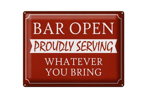 Blechschild Spruch 40x30cm Bar open proudly serving