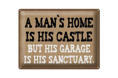 Blechschild Spruch 40x30cm Man´s home is his castle garage