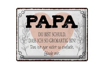 Plaque en tôle disant 40x30cm Papa, c'est ma faute 1