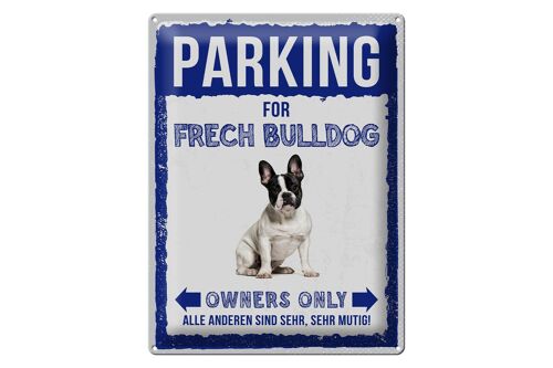 Blechschild Spruch 30x40cm parking for Frech Bulldog Geschenk