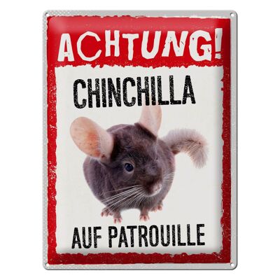 Cartel de chapa que dice 30x40cm Atención Chinchilla de patrulla