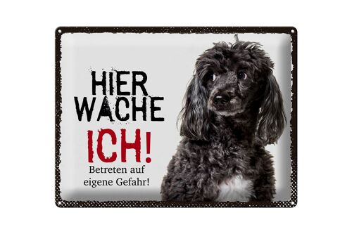 Blechschild Spruch 40x30cm Pudel hier wache ich eigene Gefahr