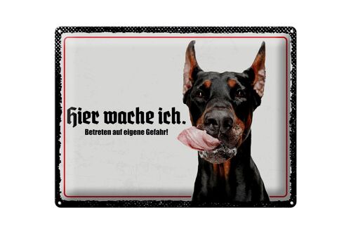 Blechschild Spruch 40x30cm Dobermann hier wache ich