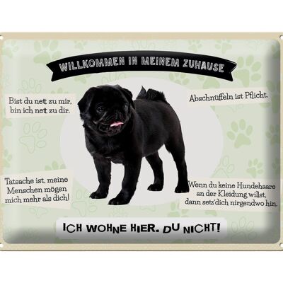 Cartel de chapa con texto "Animales pug, 40x30 cm, bienvenido a casa"