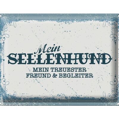 Blechschild Spruch 30x40cm Mein Seelenhund mein treuester