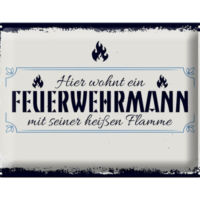 Blechschild Spruch 30x40cm Hier wohnt ein Feuerwehrmann