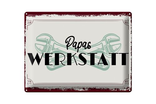 Blechschild Spruch 30x40cm Papas Werkstatt