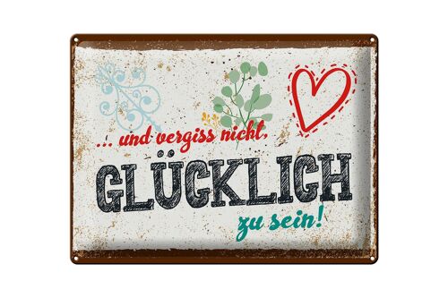 Blechschild Spruch 30x40cm Und vergiss nicht Glücklich zu sein