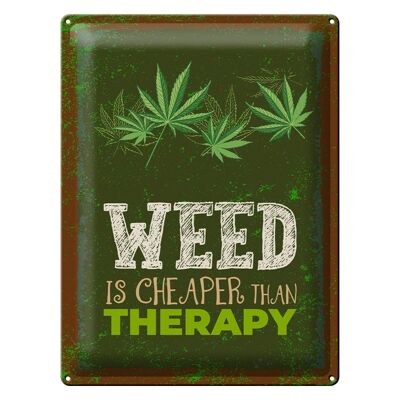 Letrero de chapa que dice 30x40cm La marihuana es más barata que la terapia.