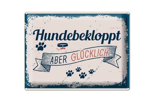 Blechschild Spruch 30x40cm Hundebekloppt aber Glücklich blau