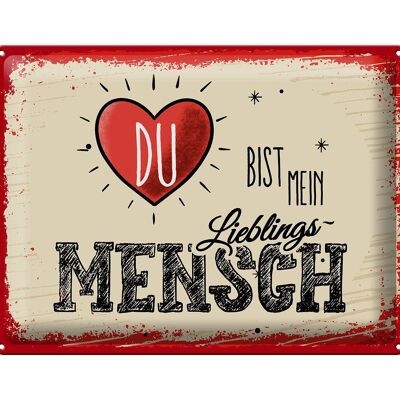 Blechschild Spruch Du bist Mein Herz Lieblingsmensch 40x30cm