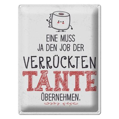 Blechschild Spruch Eine muss Job der Tante übernehmen 30x40cm