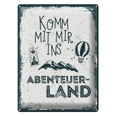 Blechschild Spruch Komm mit mir ins Abenteuerland 30x40cm