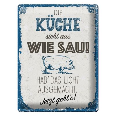 Tin sign saying The kitchen looks like pig!30X40cm white sign