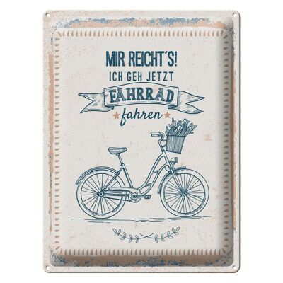 Blechschild Spruch Mir reicht´s ich geh Fahrrad fahren 30x40cm