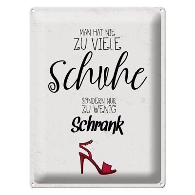 Blechschild Spruch Schuhe nie zu viel Schrank wenig 30x40cm