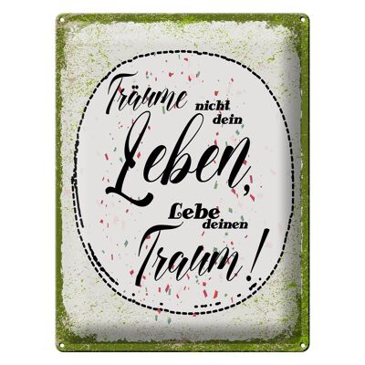 Blechschild Spruch träume nicht dein Leben lebe Traum 30x40cm