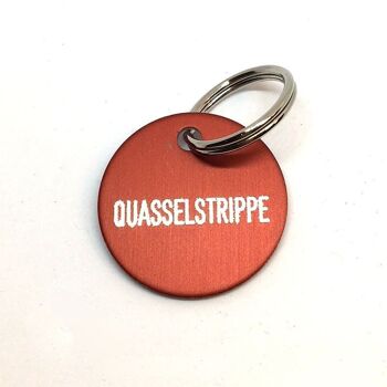 Porte-clés « Quasselstrippe »

Objets cadeaux et design 1