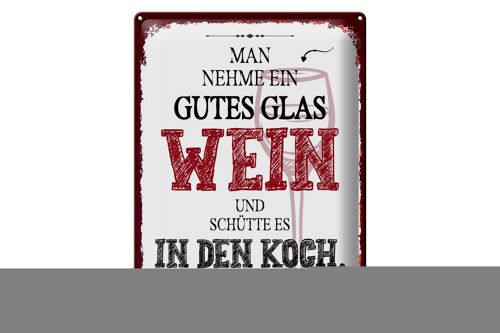 Blechschild Spruch man nehme ein gutes Glas Wein 30x40cm