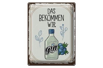 Plaque en étain disant GIN, c'est ce que nous obtenons 30x40cm 1