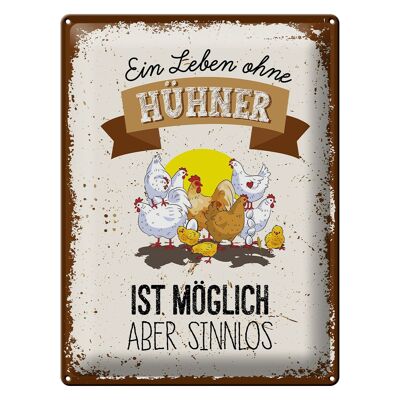 Blechschild Spruch Leben ohne Hühner sinnlos 30x40cm