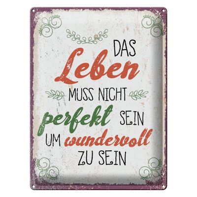 Blechschild Spruch Leben muss nicht perfekt sein um 30x40cm